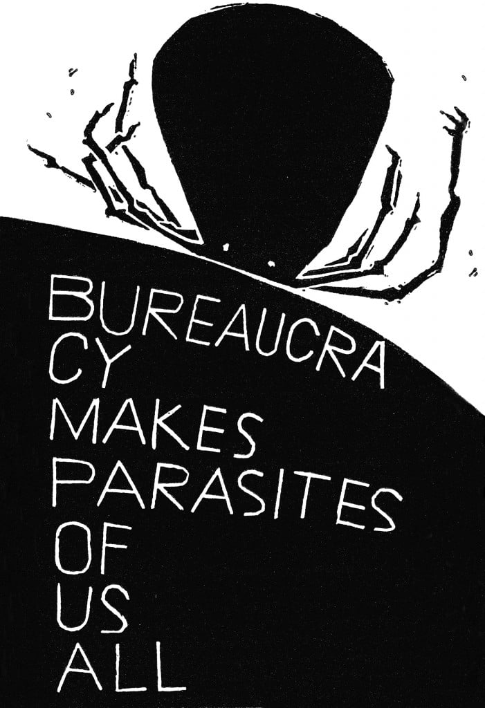 Bureaucracy makes parasites of us all